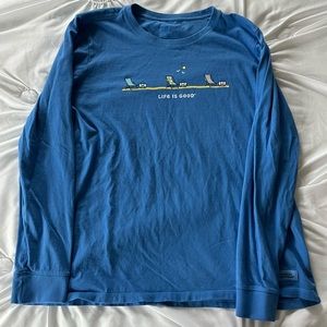 Life is Good Long Sleeve